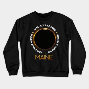 MAINE Total Solar Eclipse 2024 American Totality April 8 Crewneck Sweatshirt